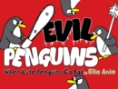 Image for Evil Penguins: When Cute Penguins Go Bad