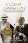 Image for Closest Companion : The Unknown Story of the Intimate Friendship Between Franklin Roosevelt and Margaret Suckley