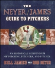 Image for Neyer/James Guide to Pitchers