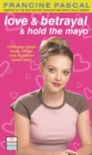 Image for Love &amp; Betrayal &amp; Hold the Mayo