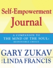 Image for Self-Empowerment Journal: A Companion to The Mind of the Soul: Responsible Choice