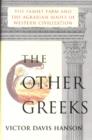 Image for The other Greeks: the family farm and the agrarian roots of western civilization