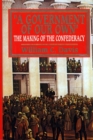 Image for A government of our own: the making of the Confederacy