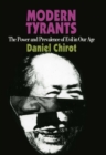 Image for Modern tyrants: the power and prevalence of evil in our age