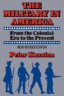 Image for The Military in America: from the Colonial era to the present