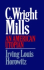 Image for C Wright Mills An American Utopia