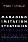 Image for Managing imitation strategies: how later entrants seize markets from pioneers