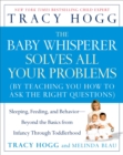 Image for Baby Whisperer Solves All Your Problems: Sleeping, Feeding, and Behavior--Beyond the Basics