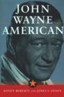 Image for John Wayne: American