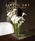 Image for Living Art : Style Your Home with Flowers