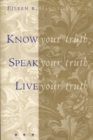 Image for Know Your Truth, Speak Your Truth, Live Your Truth