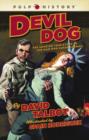 Image for Devil dog: the amazing true story of the man who saved America