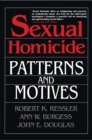 Image for Sexual homicide: patterns and motives