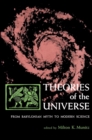 Image for Theories of the universe: from Babylonian myth to modern science