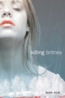 Image for Killing Britney