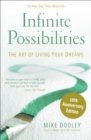 Image for Infinite possibilities: the art of living your dreams