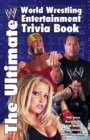 Image for The ultimate World Wrestling entertainment trivia book