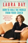 Image for How to Rule the World from Your Couch