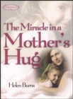 Image for Miracle in a Mother&#39;s Hug GIFT