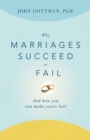 Image for Why Marriages Succeed or Fail: And How You Can Make Yours Last