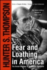 Image for Fear and Loathing in America: The Brutal Odyssey of an Outlaw Journalist