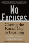 Image for No Excuses: Closing the Racial Gap in Learning