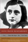 Image for Anne Frank Remembered: The Story of the Woman Who Helped to Hide the Frank Family
