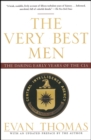 Image for The very best men: the daring early years of the CIA
