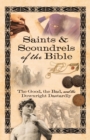 Image for Saints &amp; Scoundrels of the Bible