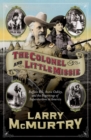 Image for Colonel and Little Missie: Buffalo Bill, Annie Oakley, and the Beginnings of
