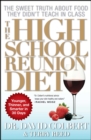 Image for The High School Reunion Diet : Younger, Thinner, and Smarter in 30 Days