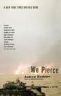 Image for We pierce: a novel