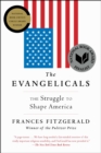 Image for The Evangelicals : The Struggle to Shape America