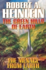 Image for The green hills of Earth  : and, The menace from Earth