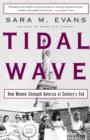Image for Tidal wave: how women changed America at century&#39;s end