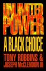 Image for Unlimited Power: A Black Choice