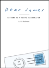 Image for Dear James : Letters to a Young Illustrator
