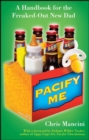 Image for Pacify Me