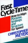 Image for Fast cycle time: how to align purpose, strategy, and structure for speed