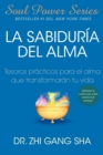 Image for La Sabiduria del alma (Soul Wisdom; Spanish edition) : Tesoros practicos para el alma que transformaran su vida