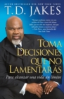 Image for Toma decisiones que no lamentaras (Making Great Decisions)