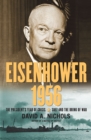 Image for Eisenhower 1956 : The President&#39;s Year of Crisis--Suez and the Brink of War