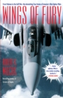 Image for Wings of fury: from Vietnam to the Gulf War - the astonishing true stories of America&#39;s elite fighter pilots