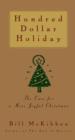 Image for Hundred Dollar Holiday: The Case For A More Joyful Christmas
