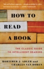 Image for How to Read a Book: The Classic Guide to Intelligent Reading