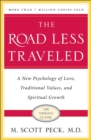 Image for Road Less Traveled: A New Psychology of Love, Traditional Values and Spiritual Growth