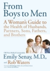 Image for From Boys to Men: A Woman&#39;s Guide to the Health of Husbands, Partner