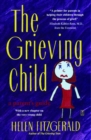 Image for Grieving Child: A Parent&#39;s Guide