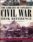 Image for The Library of Congress Civil War Desk Reference