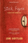 Image for Stick Figure : A Diary of My Former Self